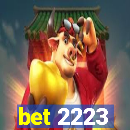 bet 2223